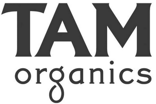 TAM ORGANICS