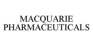 MACQUARIE PHARMACEUTICALS