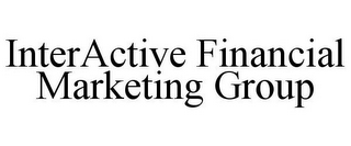 INTERACTIVE FINANCIAL MARKETING GROUP