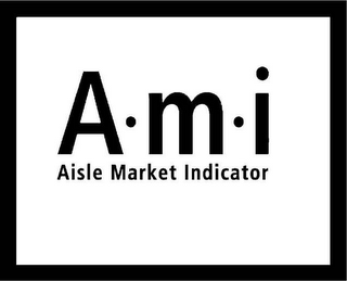 A·M·I AISLE MARKET INDICATOR