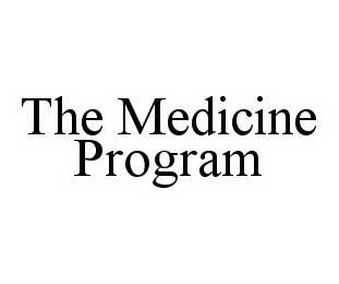 THE MEDICINE PROGRAM