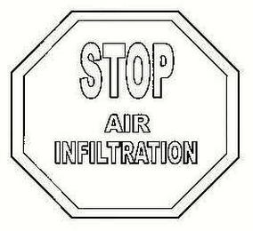 STOP AIR INFILTRATION