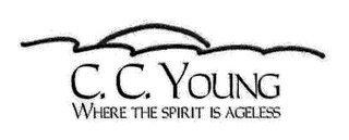 C. C. YOUNG WHERE THE SPIRIT IS AGELESS