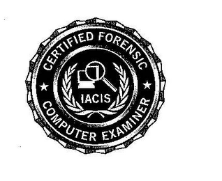 IACIS CERTIFIED FORENSIC COMPUTER EXAMINER