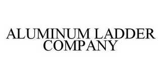 ALUMINUM LADDER COMPANY