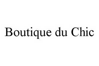 BOUTIQUE DU CHIC