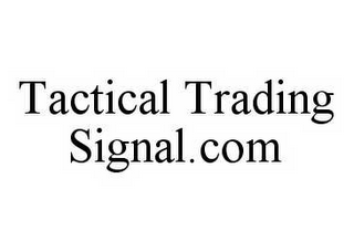 TACTICAL TRADING SIGNAL.COM