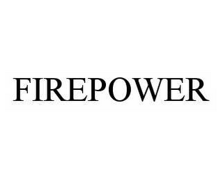 FIREPOWER