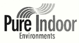 PURE INDOOR ENVIRONMENTS