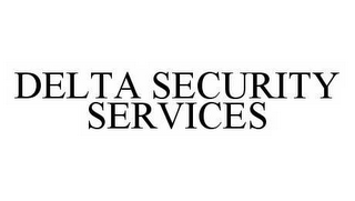DELTA SECURITY SERVICES