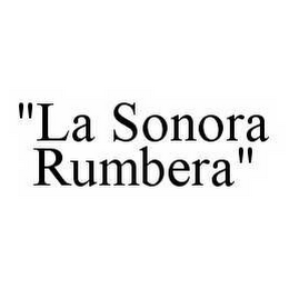 "LA SONORA RUMBERA"