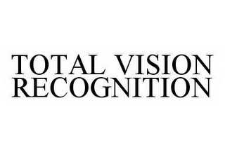 TOTAL VISION RECOGNITION