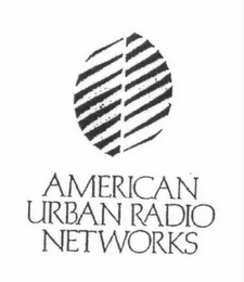 AMERICAN URBAN RADIO NETWORKS