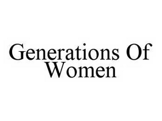 GENERATIONS OF WOMEN