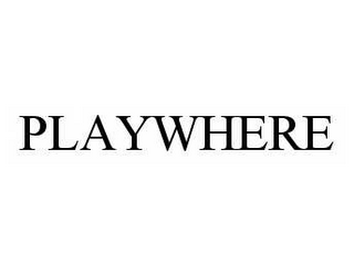 PLAYWHERE