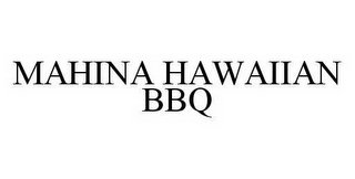 MAHINA HAWAIIAN BBQ