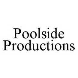 POOLSIDE PRODUCTIONS