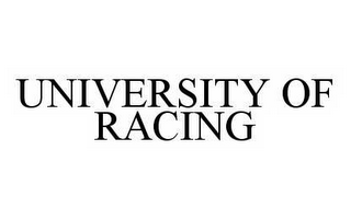 UNIVERSITY OF RACING