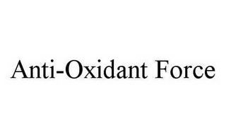 ANTI-OXIDANT FORCE