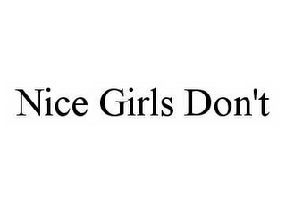 NICE GIRLS DON'T