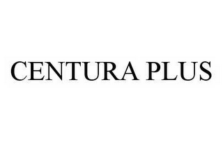 CENTURA PLUS