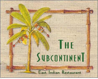 THE SUBCONTINENT, EAST INDIAN RESTAURANT