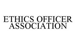 ETHICS OFFICER ASSOCIATION