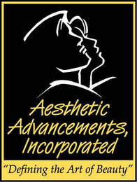 AESTHETIC ADVANCEMENTS, INCORPORATED "DEFINING THE ART OF BEAUTY"