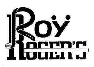 ROY ROGER'S