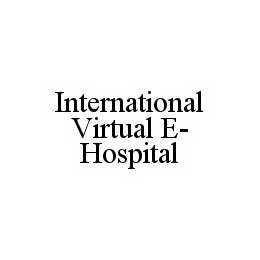 INTERNATIONAL VIRTUAL E-HOSPITAL