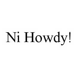 NI HOWDY!