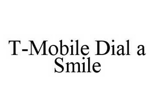 T-MOBILE DIAL A SMILE