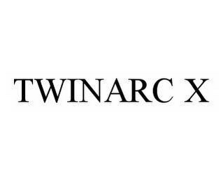 TWINARC X