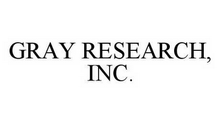 GRAY RESEARCH, INC.