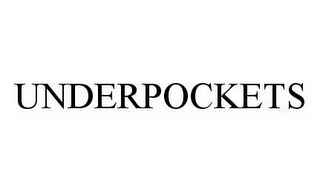 UNDERPOCKETS