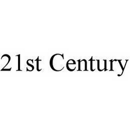 21ST CENTURY