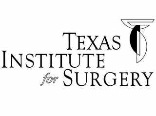 TEXAS INSTITUTE FOR SURGERY