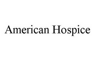 AMERICAN HOSPICE