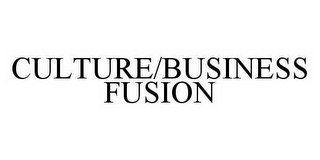 CULTURE/BUSINESS FUSION