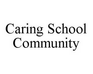 CARING SCHOOL COMMUNITY