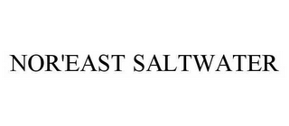 NOR'EAST SALTWATER