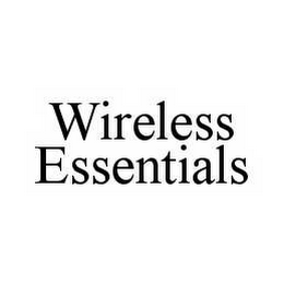 WIRELESS ESSENTIALS