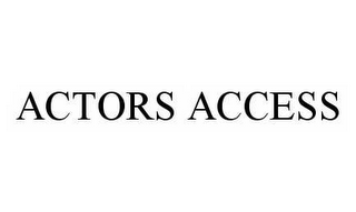 ACTORS ACCESS