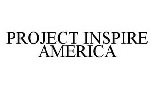PROJECT INSPIRE AMERICA