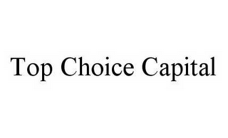 TOP CHOICE CAPITAL