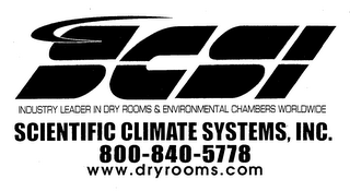 SCSI SCIENTIFIC CLIMATE SYSTEMS, INC.  800-840-5778 WWW.DRYROOMS.COM INDUSTRY LEADER IN DRY ROOMS & ENVIRONMENTAL CHAMBERS WORLDWIDE