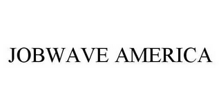 JOBWAVE AMERICA