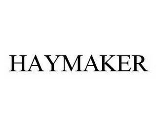 HAYMAKER