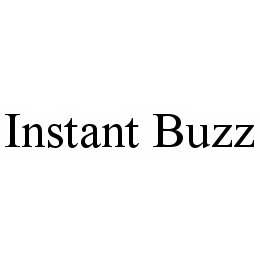 INSTANT BUZZ