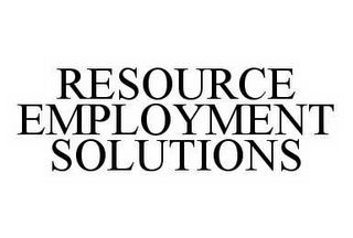 RESOURCE EMPLOYMENT SOLUTIONS